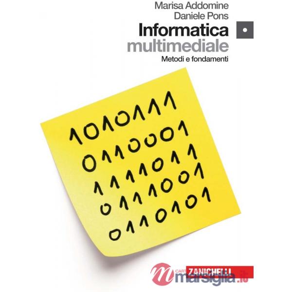 INFORMATICA. METODI E FONDAMENTI. PER LE SCUOLE SUPERIORI. CON DVD-ROM