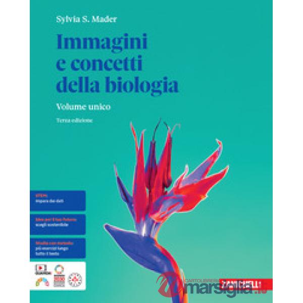 IMMAGINI E CONCETTI DELLA BIOLOGIA VOL. UNICO