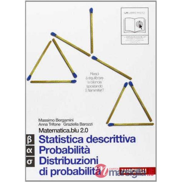 MATEMATICA.BLU 2.0. VOL. ALFA-BETA-SIGMA.BLU: STATISTICA DESCRITTIVA-P
