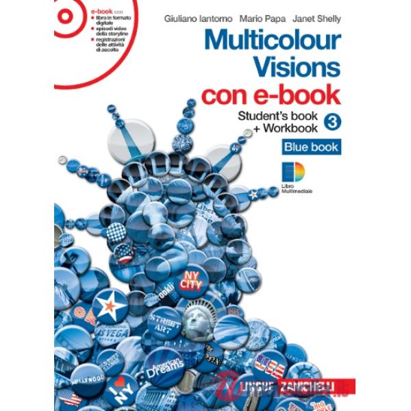 MULTICOLOUR VISIONS. CON MULTICULTURAL VISIONS. PER LA SCUOLA MEDIA