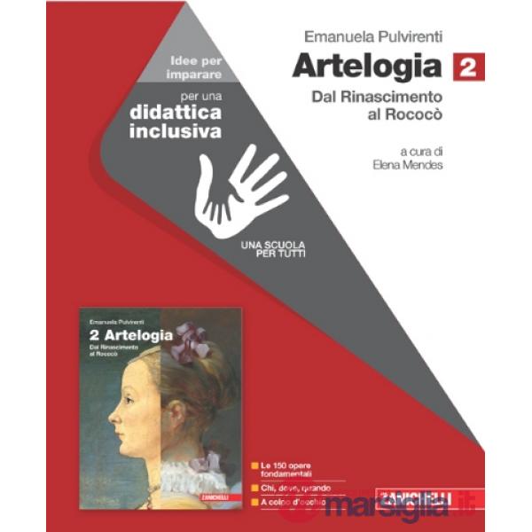 ARTELOGIA. IDEE PER IMPARARE. PER LE SCUOLE SUPERIORI. VOL.