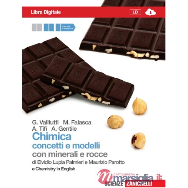 CHIMICA. CONCETTI E MODELLI. CON MINERALI E ROCCE
