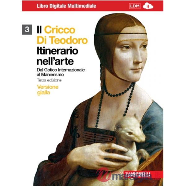 IL CRICCO DI TEODORO. ITINERARIO NELL'ARTE GIALLA VOL. 3 CON DVD-ROM