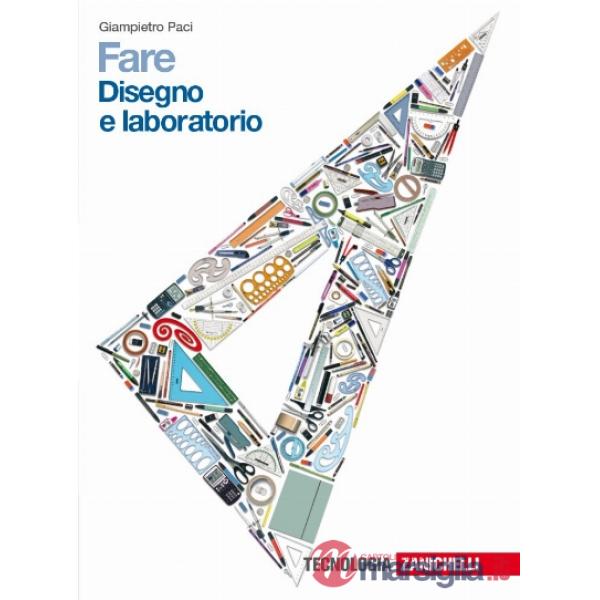 FARE. DISEGNO E LABORATORIO. PER LA SCUOLA MEDIA. CON ESPANSIONE