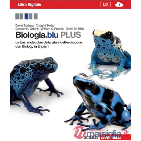 BIOLOGIA. BLU PLUS LE BASI MOLECOLARI DELLA VITA E