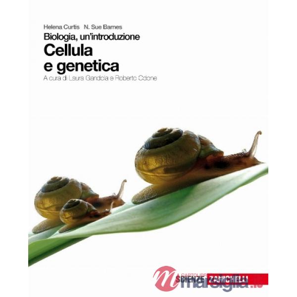 BIOLOGIA UN'INTRODUZIONE CELLULA E GENETICA