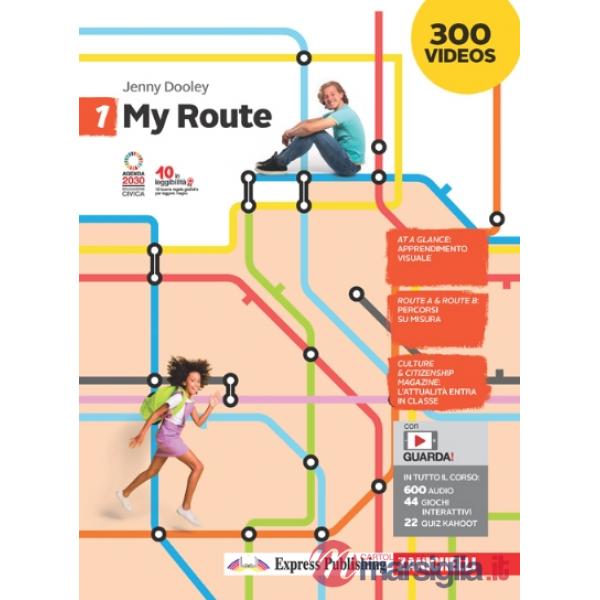 MY ROUTE - EBOOK MULTIMEDIALE VOLUME 1 (ONLINE E OFFLINE)
