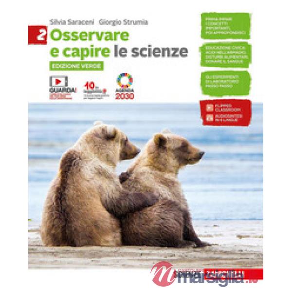 OSSERVARE E CAPIRE. LE SCIENZE. EDIZ. VERDE. PER LE SCUOLE SUPERIORI