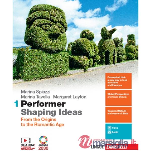 PERFORMER SHAPING IDEAS. PER LE SCUOLE SUPERIORI. CON E - BOOK
