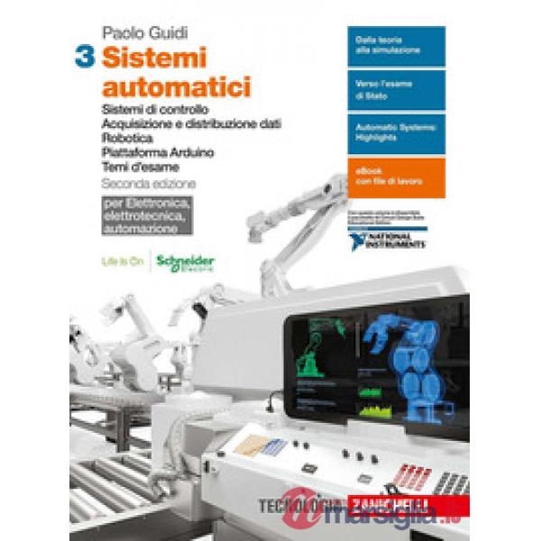 SISTEMI AUTOMATICI. ELETTRONICA, ELETTROTECNICA, AUTOMAZIONE. PER LE S