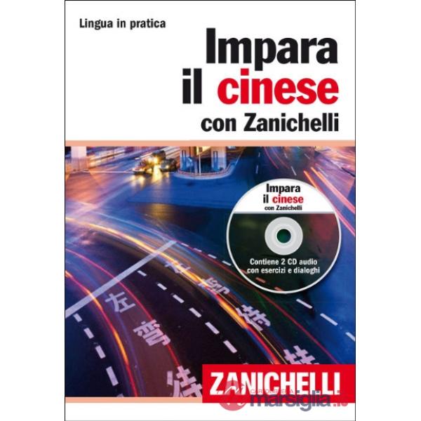 IMPARA IL CINESE CON ZANICHELLI VOL. CON 2 CD AUDI