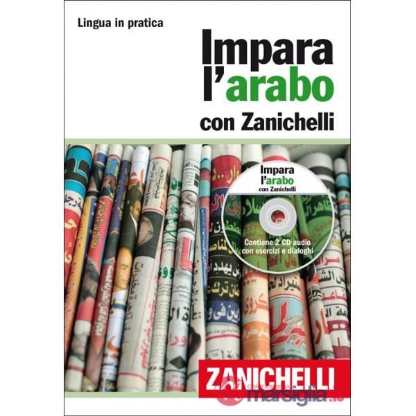 IMPARA L'ARABO CON ZANICHELLI VOL. CON 2 CD AUDIO