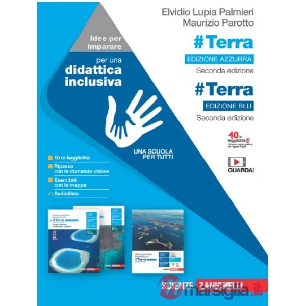 TERRA. EDIZ. BLU. IDEE PER IMPARARE. PER LE SCUOLE SUPERIORI