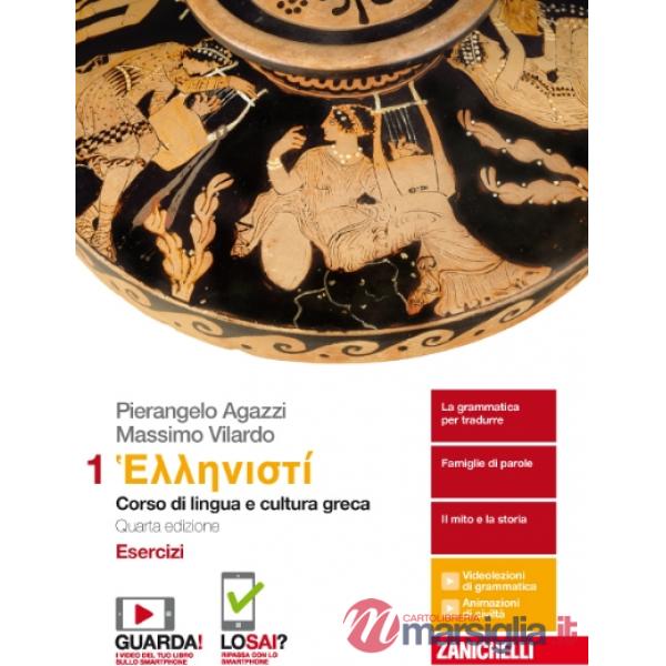 HELLENISTI. CORSO DI LINGUA E CULTURA GRECA. ESERCIZI 1