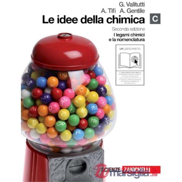 LE IDEE DELLA CHIMICA VOL. C