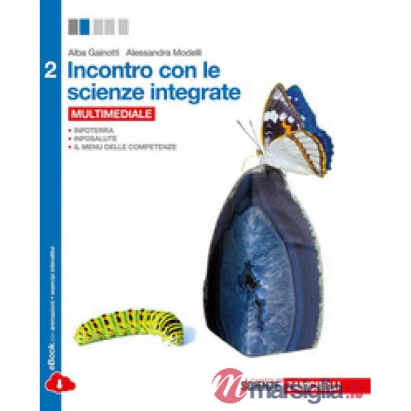 INCONTRO CON LE SCIENZE INTEGRATE. PER LE SCUOLE SUPERIORI. CON E-BOOK