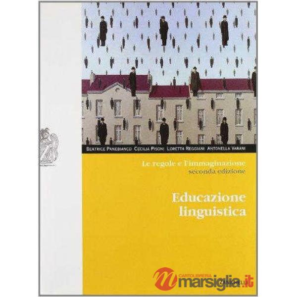 LE REGOLE E L'IMMAGINAZIONE EDUCAZIONE LINGUISTICA
