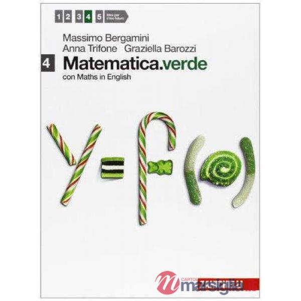 MATEMATICA.VERDE. CON MATHS IN ENGLISH. PER LE SCUOLE SUPERIORI. CON ESPANSIONE ONLINE. VOL. 4