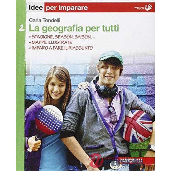 GEOGRAFIA PER TUTTI. IDEE PER IMPARARE. PER LA SCUOLA MEDIA (LA). VOL.