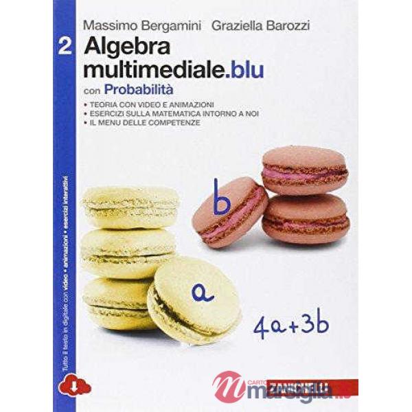 MATEMATICA MULTIMEDIALE. BLU ALGEBRA CON PROBABILIT