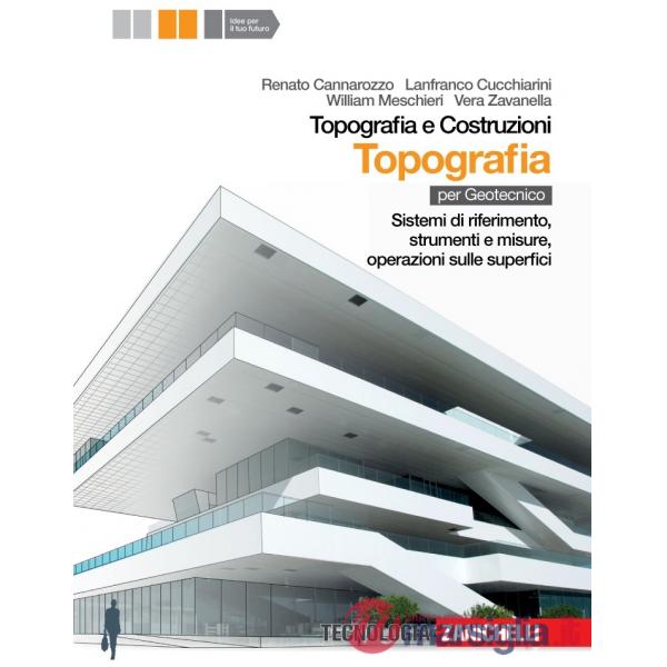 TOPOGRAFIA E COSTRUZIONI. VOLUME TOPOGRAFIA. SISTEMI DI RIFERIMENTO, S