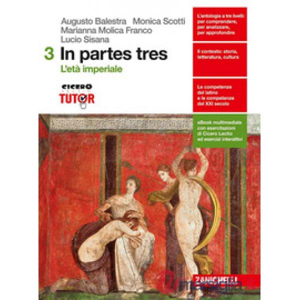 IN PARTES TRES. PER LE SCUOLE SUPERIORI. CON CONTENUTO DIGITALE