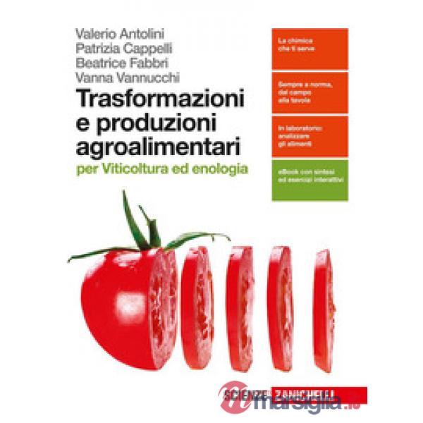 TRASFORMAZIONE E PRODUZIONI AGROALIMENTARI. PER VITICOLTURA ED ENOLOGI