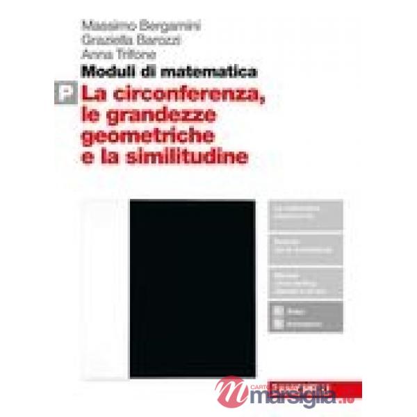 MODULI DI MATEMATICA P. PER LE SCUOLE SUPERIORI. CON ESPANSIONE ONLINE