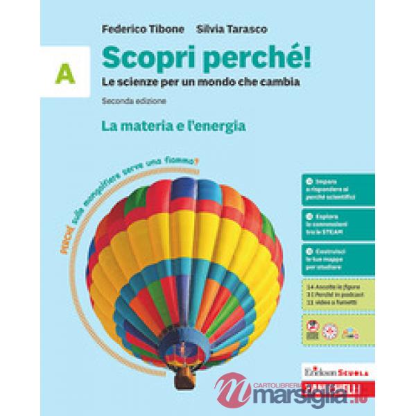 SCOPRI PERCHE! SCIENZE X MONDO CHE CAMBIA. 2 ED. MATERIA ED ENERGIA VO