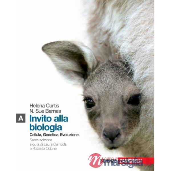 INVITO ALLA BIOLOGIA. MODULO A: CELLULA, GENETICA, EVOLUZIONE