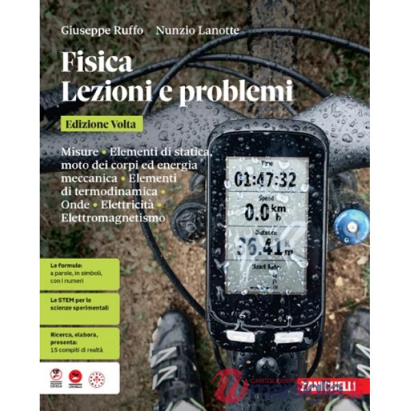 FISICA. LEZIONI E PROBLEMI ED. VOLTA VOL. UNICO