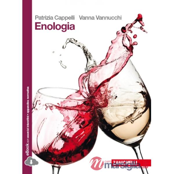 ENOLOGIA. PER LE SCUOLE SUPERIORI. CON E-BOOK