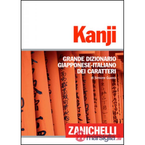 KANJI GRANDE DIZIONARIO GIAPPONESE - ITALIANO