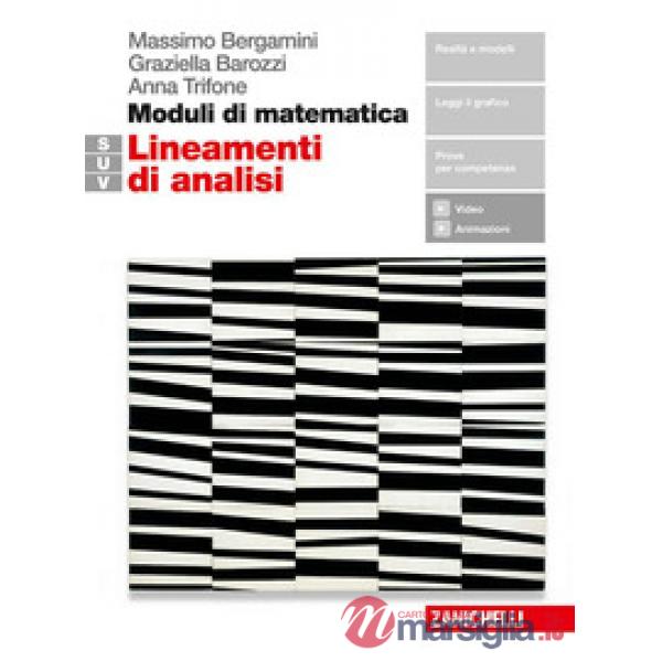 MODULI DI MATEMATICA. MODULO S-U-V. LINEAMENTI DI ANALISI. PER IL BIEN
