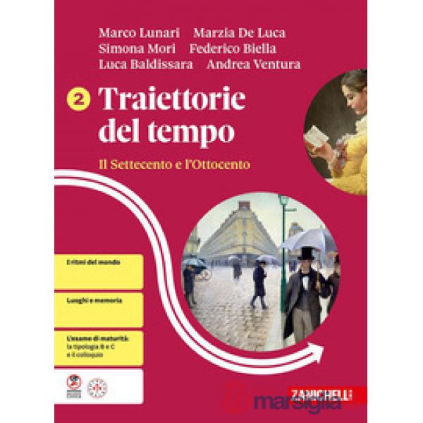 TRAIETTORIE DEL TEMPO IL SETTECENTO E L'OTTOCENTO VOL. 2
