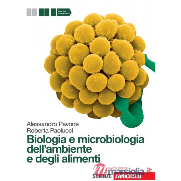 BIOLOGIA E MICROBIOLOGIA DELL'AMBIENTE E DEGLI ALIMENTI EBOOK