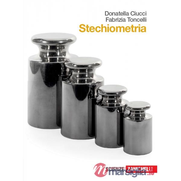 STECHIOMETRIA. PER LE SCUOLE SUPERIORI. CON ESPANSIONE ONLINE