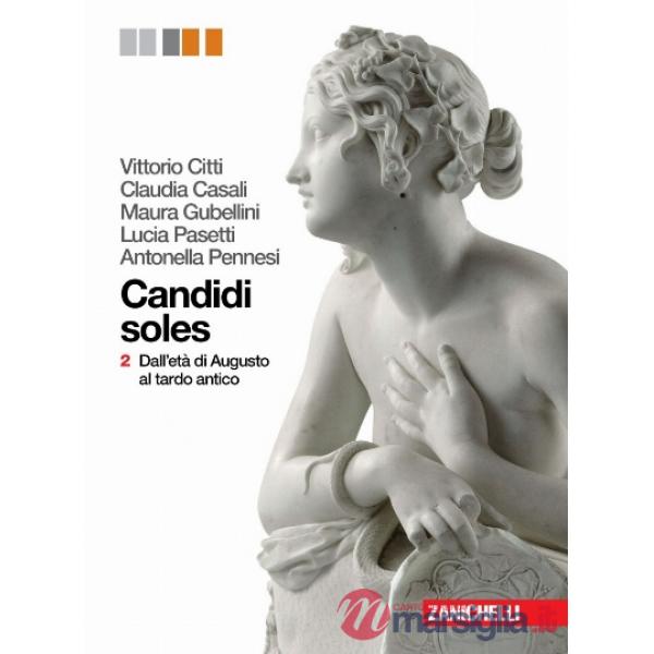 CANDIDI SOLES. STORIA E ANTOLOGIA DELLA LETTERATURA LATINA