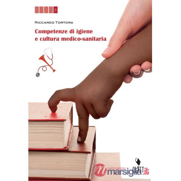 COMPETENZE DI IGIENE E CULTURA-MEDICO SANITARIA (EBOOK SCUOLABOOK)