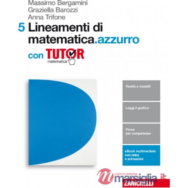 LINEAMENTI DI MATEMATICA.AZZURRO - EBOOK MULTIMEDIALE CON TUTOR - VOLU