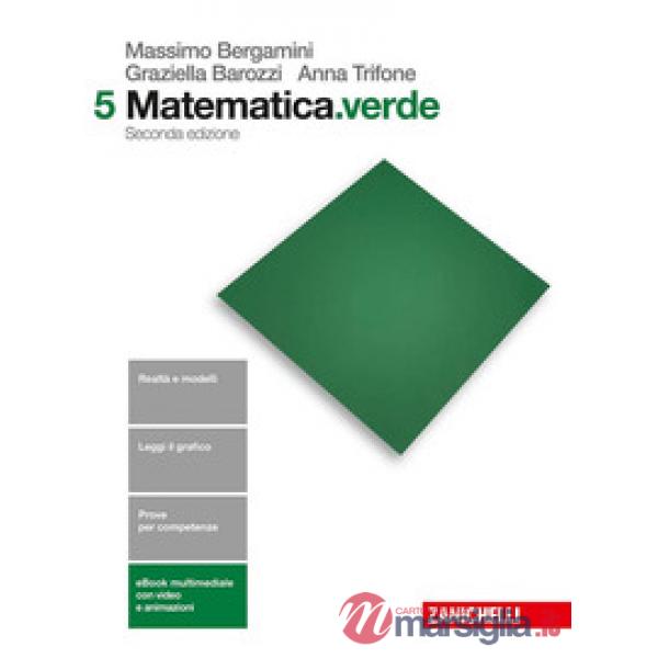 MATEMATICA.VERDE. PER LE SCUOLE SUPERIORI. CON E-BOOK. VOL. 5