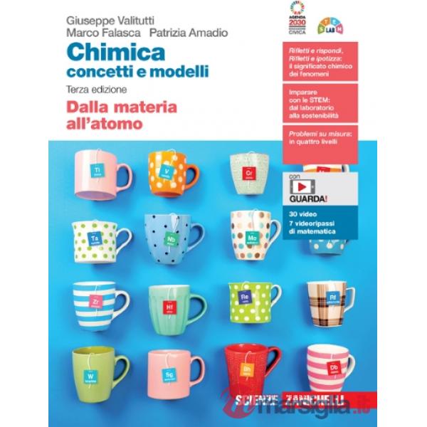 CHIMICA: CONCETTI E MODELLI DALLA MATERIA ALL'ATOMO