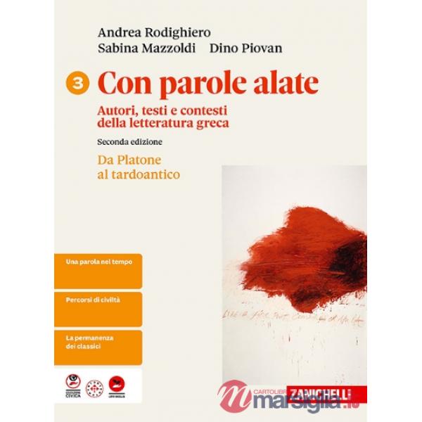 CON PAROLE ALATE 2 ED. DA PLATONE AL TARDOANTICO VOL 3
