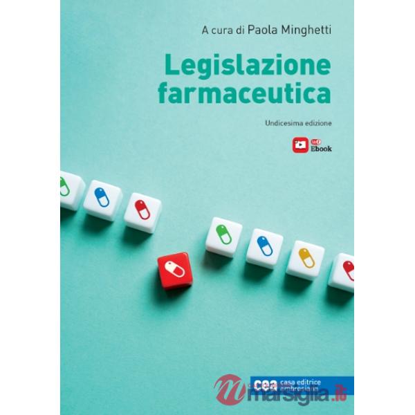 LEGISLAZIONE FARMACEUTICA. CON E - BOOK UNDICESIMA ED.