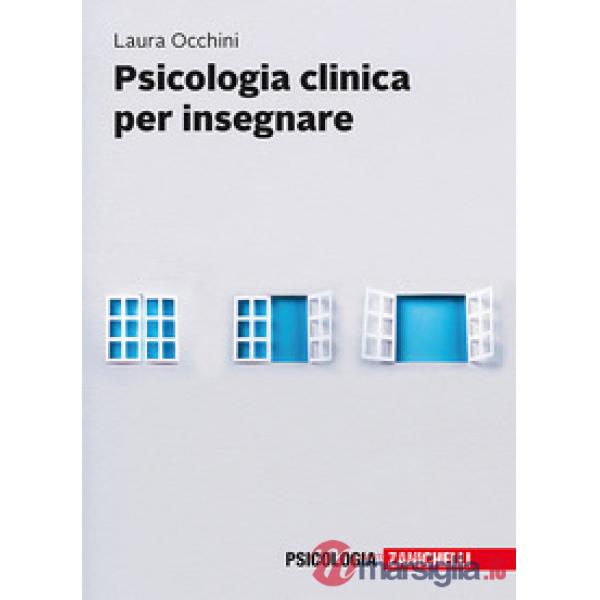 PSICOLOGIA CLINICA PER INSEGNARE + EB