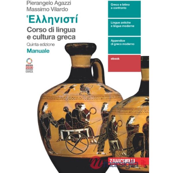 HELLENISTI. CORSO DI LINGUA E CULTURA GRECA MANUALE