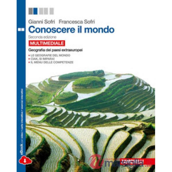 CONOSCERE IL MONDO. I CONTINENTI EXTRAEUROPEI. PER LE SCUOLE SUPERIORI