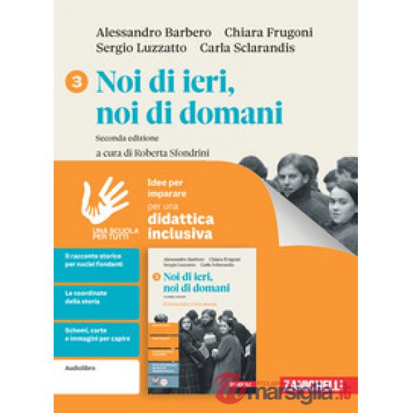 NOI DI IERI, NOI DI DOMANI 2 ED. NOVECENTO E L'ETA ATTUALE IDEE PER IM
