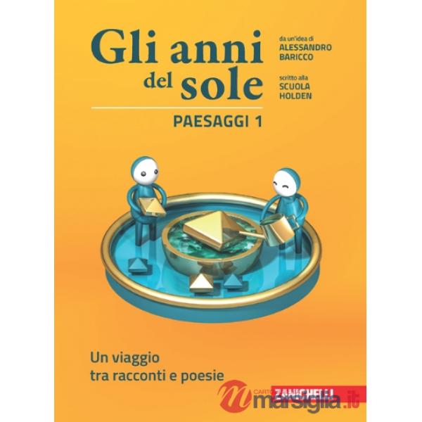 GLI ANNI DEL SOLE. PAESAGGI 1
