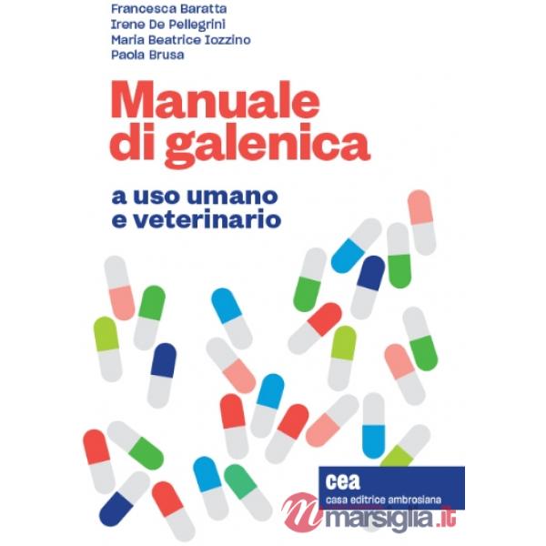 MANUALE DI GALENICA A USO UMANO E VETERINARIO